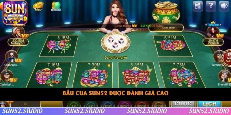 Bầu cua Sun52 được đánh giá cao