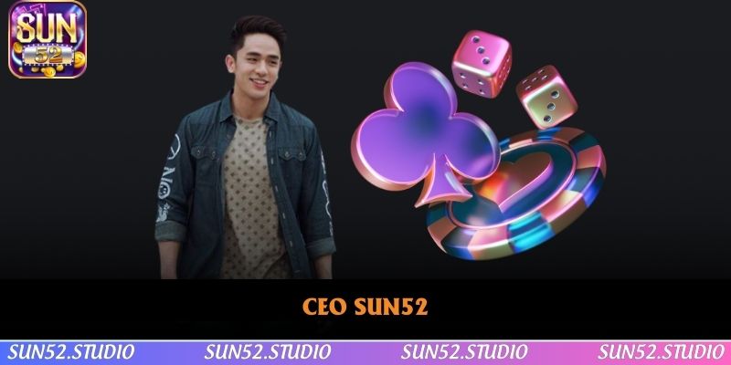 CEO SUN52
