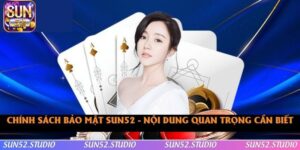 Chính Sách Bảo Mật SUN52