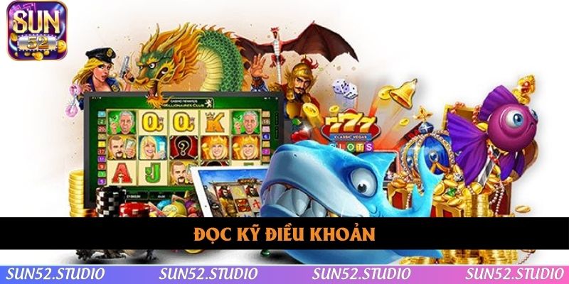 Hội viên cần đọc kỹ về điều khoản điều kiện