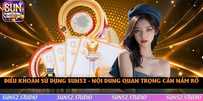 Điều Khoản Sử Dụng SUN52