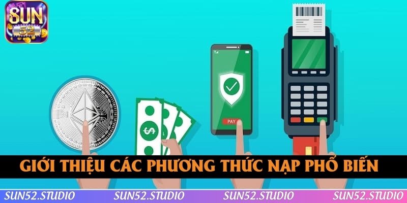 Giới thiệu các phương thức nạp phổ biến tại cổng game