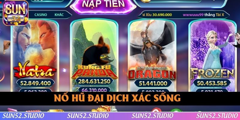 Nổ Hũ Đại Dịch Xác Sống - SUN52