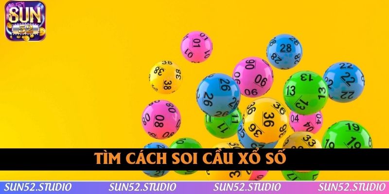 Soi Cầu Xổ Số Giúp Bạn Cược Chuẩn, Nâng Tỷ Lệ Thắng Cao