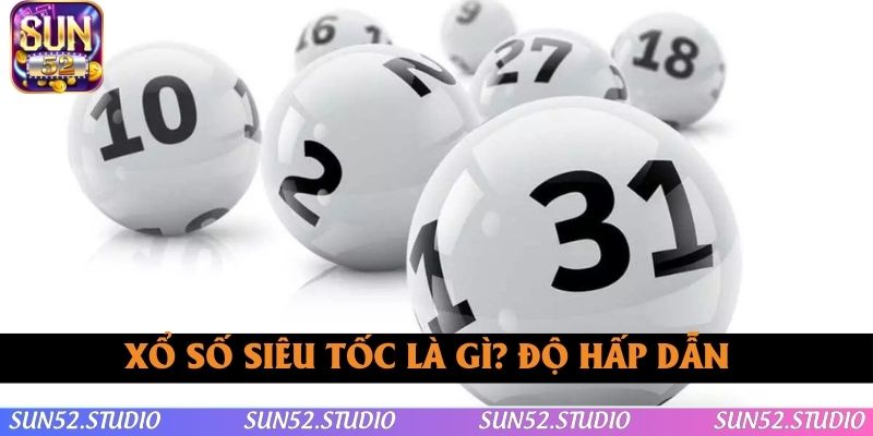 Xổ Số Siêu Tốc